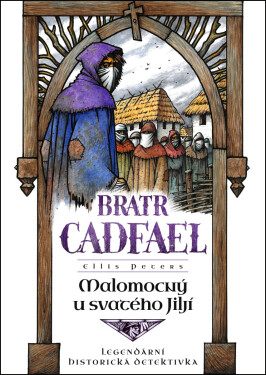 Malomocný u svatého Jiljí - Ellis Petersová