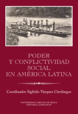Poder y conflictividad social en América Latina - Sigfrido Vázquez Cienfuegos - e-kniha