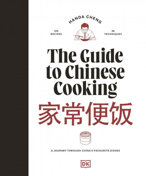 The Guide to Chinese Cooking - Handa Cheng