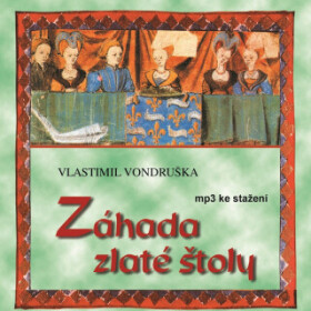 Záhada zlaté štoly - Vlastimil Vondruška - audiokniha