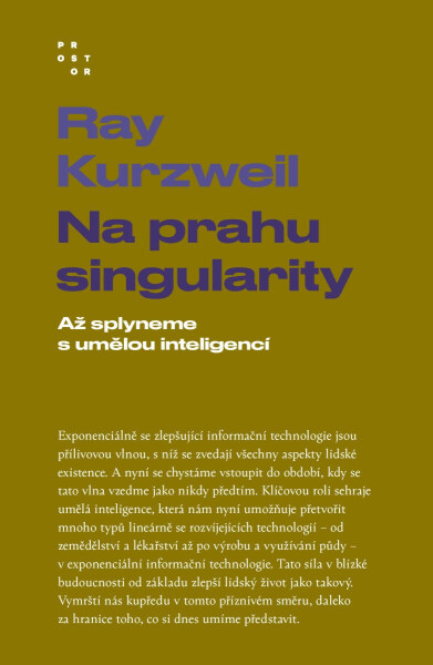 Na prahu singularity - Až splyneme s umělou inteligencí - Ray Kurzweil