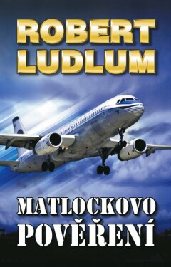 Matlockovo pověření (e-kniha) - Robert Ludlum