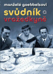 Manželé Goebbelsovi Svůdník vražedkyně Václav Miko