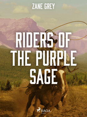 Riders of the Purple Sage - Loren Zane Grey
