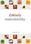 Základy makrobiotiky Herman Aihara