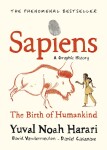 Sapiens: A Graphic History / The Birth of Humankind - Yuval Noah Harari