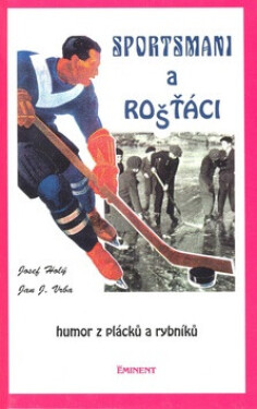 Sportsmani a rošťáci (poškozená) - Josef Holý, Jan J. Vrba
