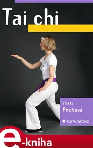 Tai chi - Vlasta Pechová e-kniha