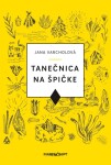 Tanečnica na špičke Jana Varcholová