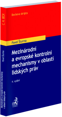 Mezinárodní a evropské kontrolní mechanismy v oblasti lidských práv