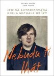 Nebudu ti lhát - Michal Hrůza