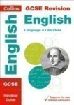 GCSE English Language and English Literature: Revision Guide - Collins GCSE
