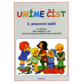 Umíme číst - 3. pracovní sešit k učebnici Náš slabikář, 2. díl pro první stupeň základní školy speciální - Dana Dvořáková