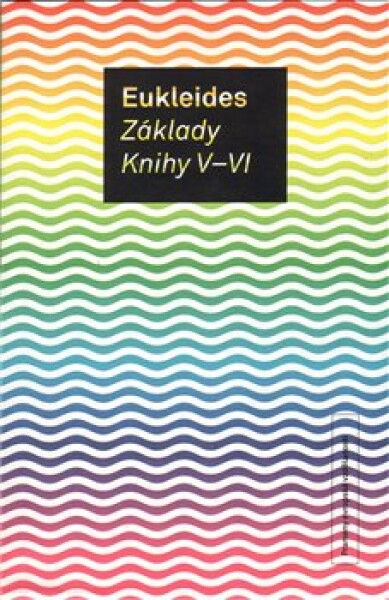 Základy. Knihy V-VI Eukleides