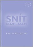 Snít rozhlasem Eva Schulzová