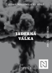 Jaderná válka. Scénář posledních 92 minut - Annie Jacobsen