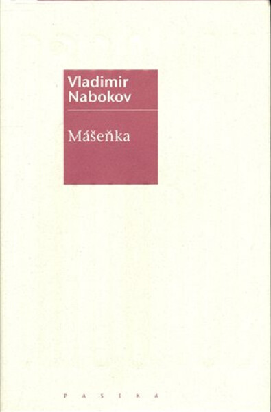 Mášenka - Vladimir Nabokov