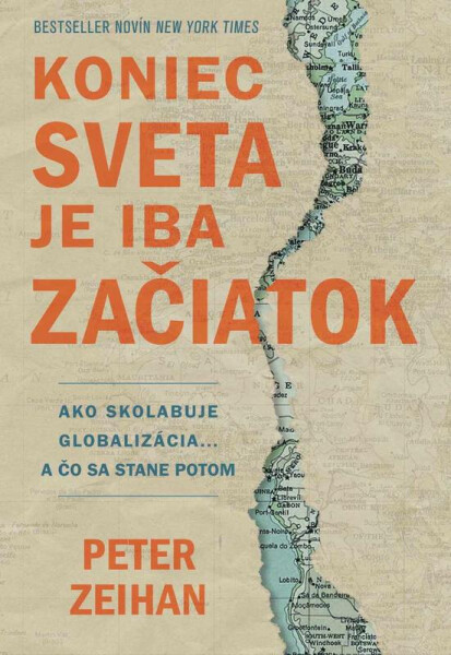Koniec sveta je iba začiatok - Peter Zeihan