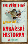 Neuvěřitelné a pravdivé! rybářské historky - Shaun Moray