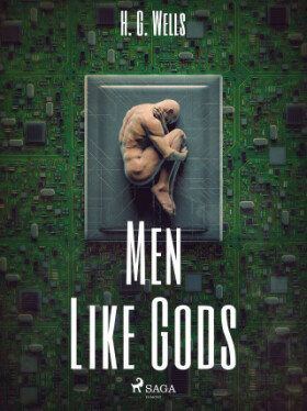 Men Like Gods - Herbert George Wells - e-kniha