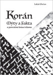 Korán - Mýty a fakta o posvátné knize islámu - Lukáš Lhoťan