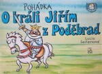 Pohádka o králi Jiřím z Poděbrad - Lucie Seifertová