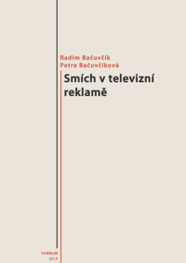 Smích v televizní reklamě - Radim Bačuvčík, Petra Bačuvčíková