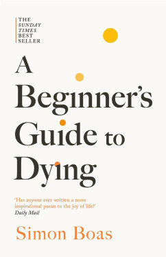 Beginner´s Guide to Dying - Simon Boas