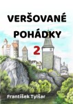 Veršované pohádky 2 - František Tylšar - e-kniha