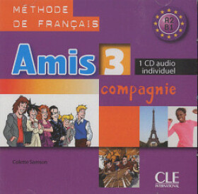 Amis et compagnie 3: CD audio individuel - Samson, C.