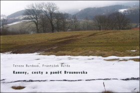 Kameny, cesty a paměť Broumovska - František Burda