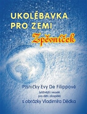 Ukolébavka pro Zemi - Eva de Filipp