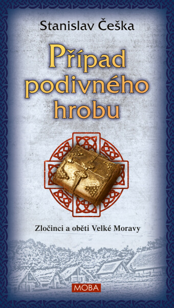 Případ podivného hrobu - Stanislav Češka