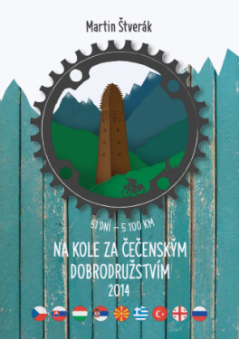 Na kole za čečenským dobrodružstvím 2014 - Martin Štverák - e-kniha