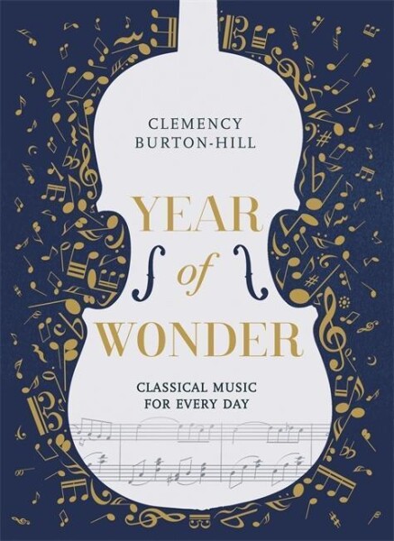 Year of Wonder: Classical Music for Every Day