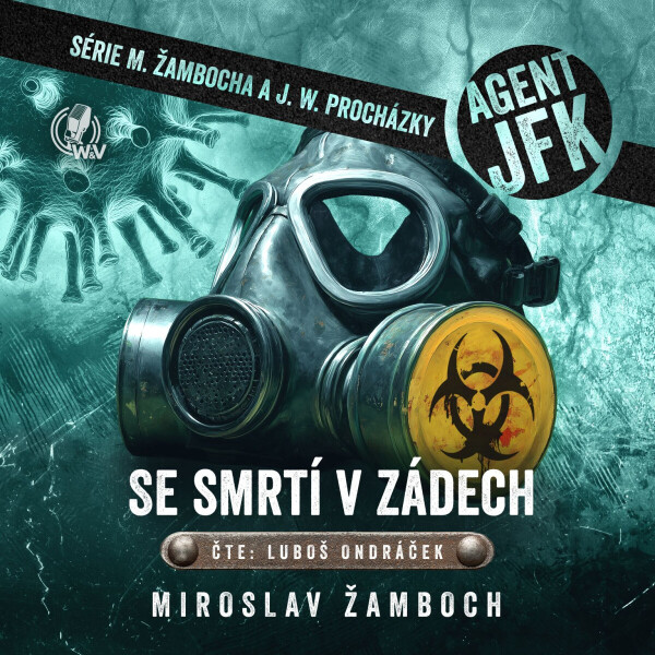 Agent JFK – Se smrtí v zádech - Miroslav Žamboch - audiokniha