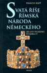 Svatá říše římská národa německého - Francis Rapp