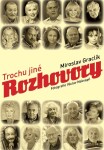 Trochu jiné rozhovory Miroslav Graclík