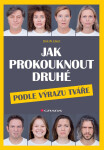 Jak prokouknout druhé podle výrazu tváře - Eilert Dirk W.