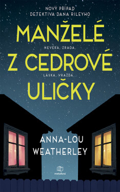 Manželé z Cedrové uličky - Anna-Lou Weatherley