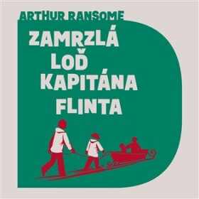 Zamrzlá loď kapitána Flinta, Arthur Ransome