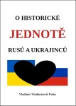 O historické jednotě Rusů a Ukrajinců - Vladimir Vladimirovič Putin