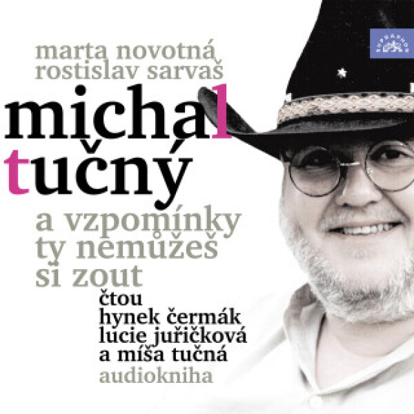Michal Tučný – A vzpomínky ty nemůžeš si zout - Rostislav Sarvaš, Marta Novotná - audiokniha