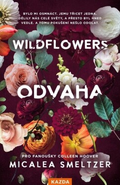 Wildflowers - Odvaha - Micalea Smeltzer