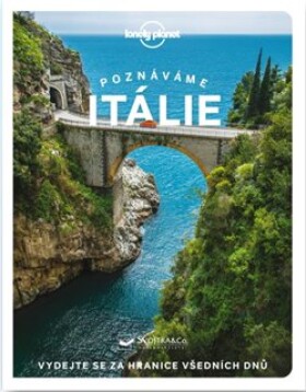 Poznáváme Itálie Lonely Planet Angela Corrias,