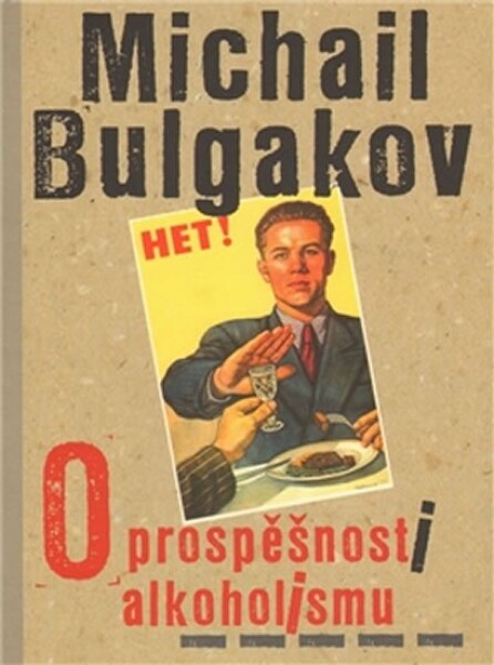 Prospěšnosti alkoholismu Michail Bulgakov