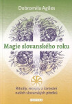 Magie slovanského roku - Dobromiła Agiles