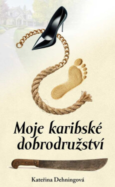 Moje karibské dobrodružství - Kateřina Dehningová