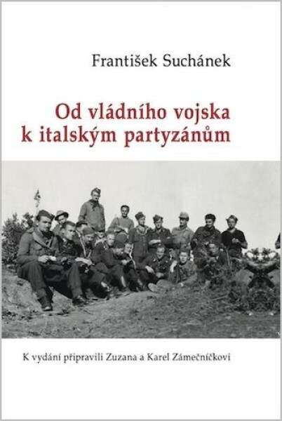 Od vládního vojska k italským partyzánům