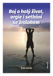 Boj o holý život, orgie i setkání se žralokem - Petr Jansa